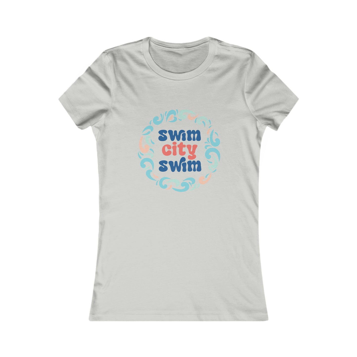 SwimCity Swimmers For Life Women's Favorite Tee