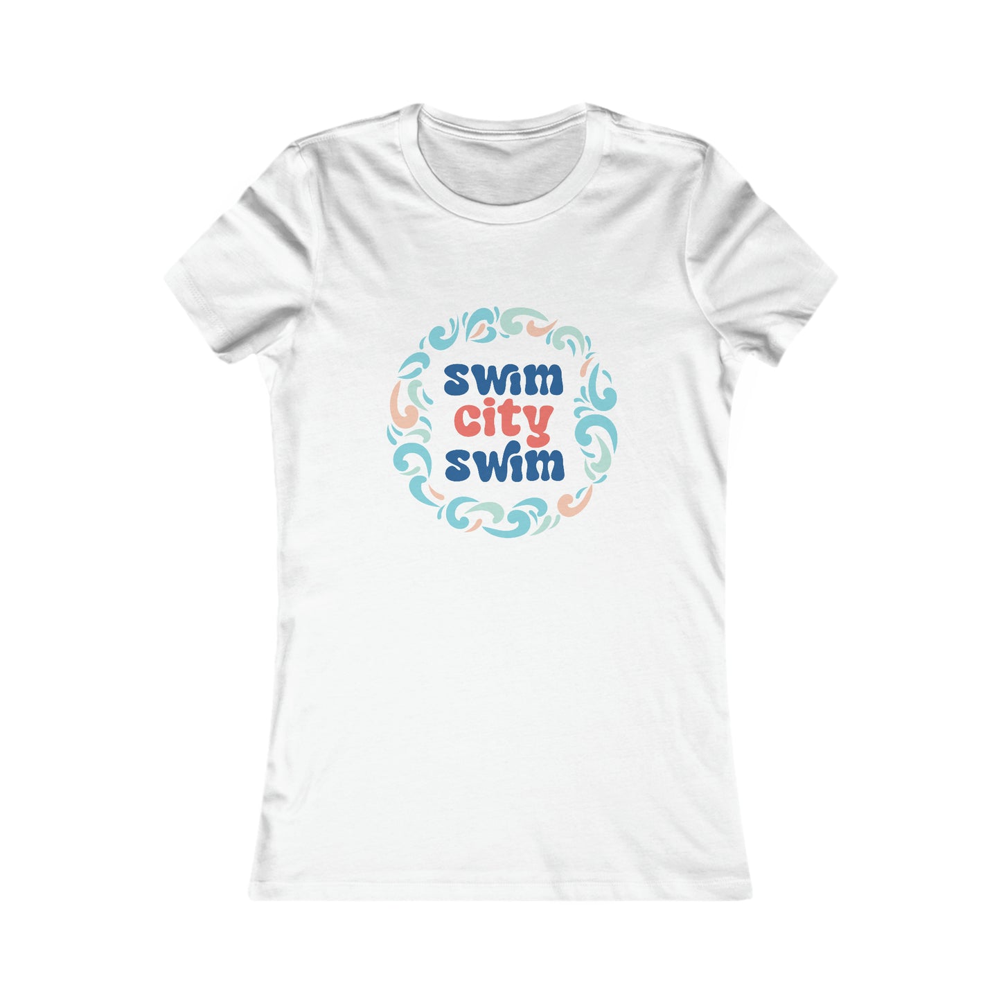 SwimCity Swimmers For Life Women's Favorite Tee