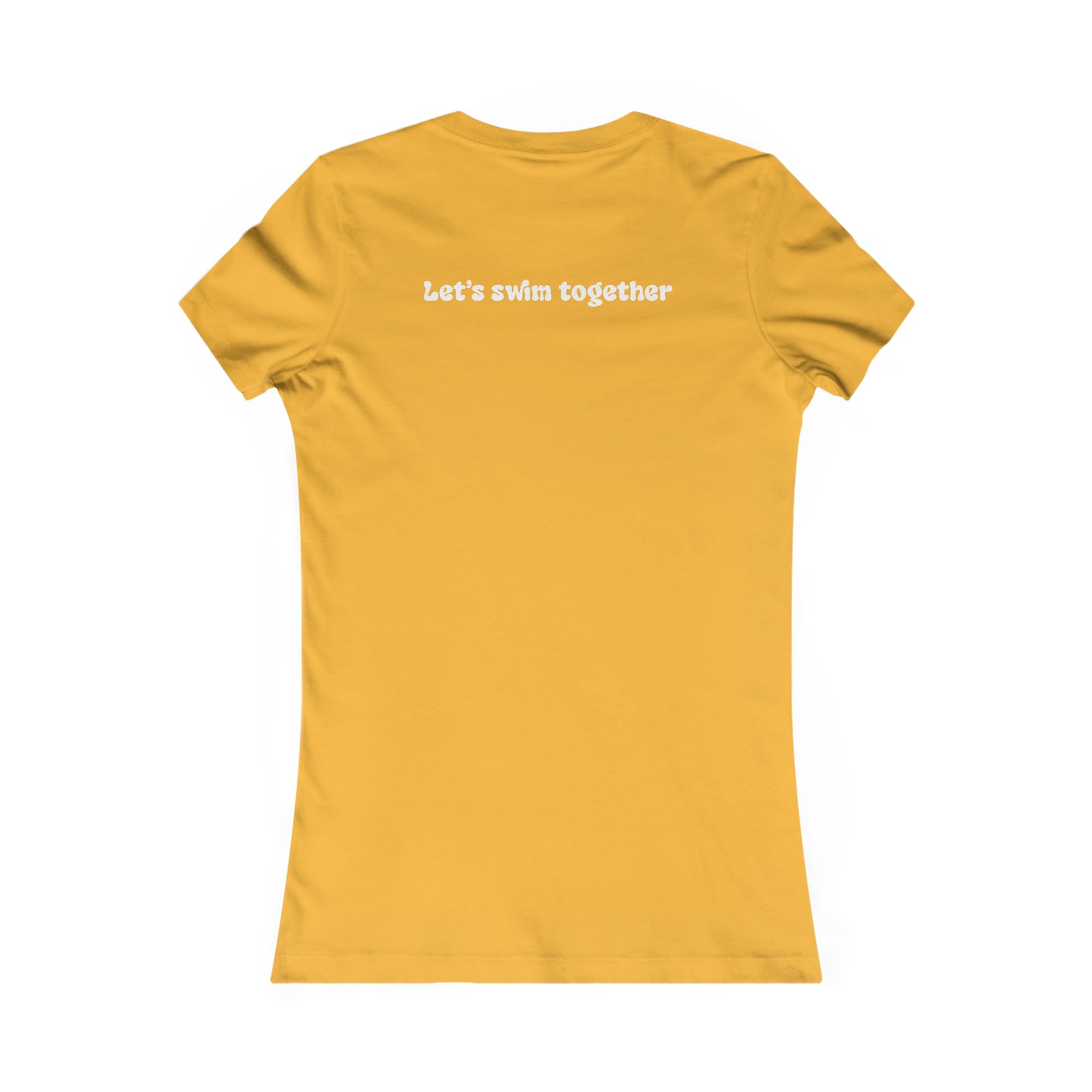 SwimCity Let's Swim Together Women's Favorite Tee