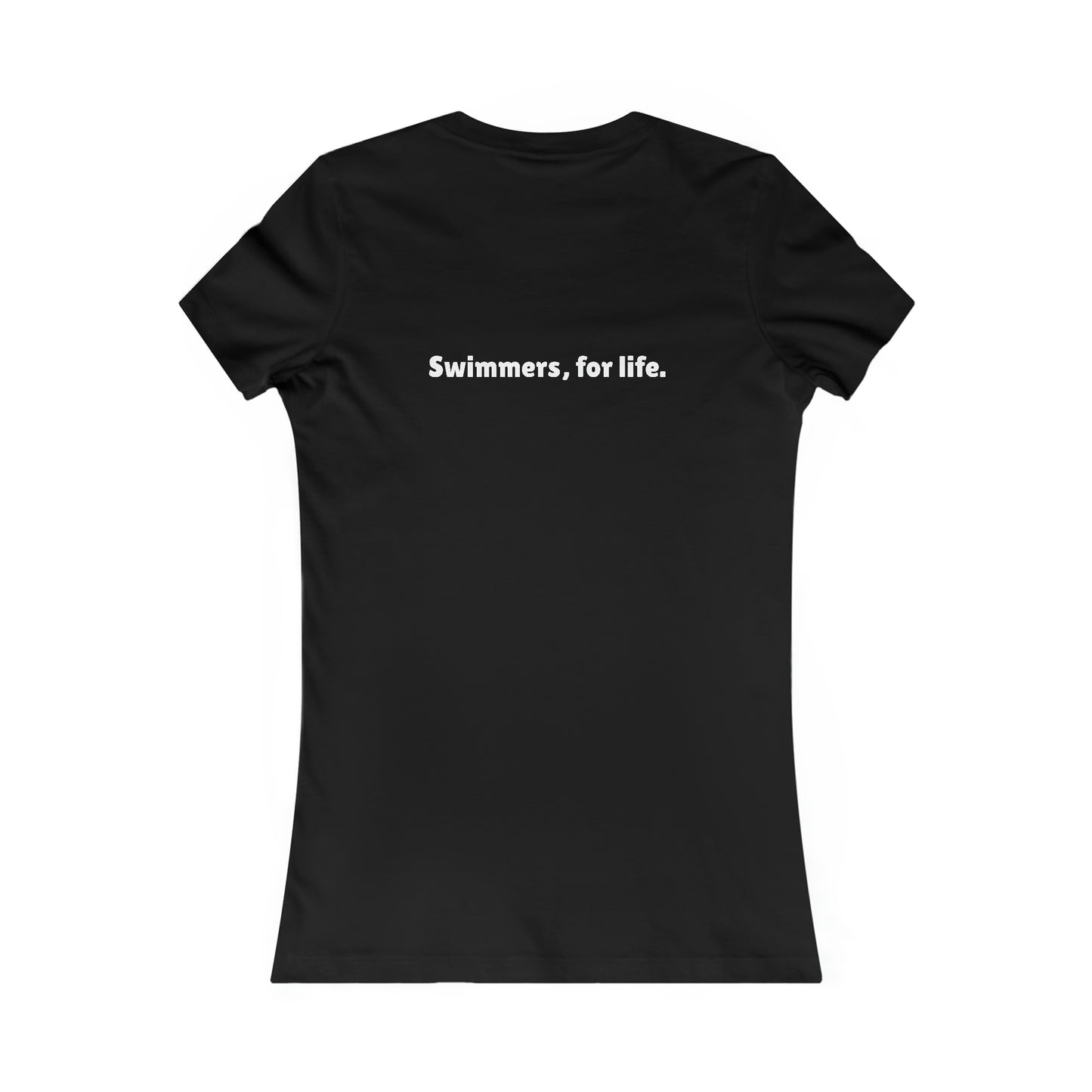 SwimCity Swimmers For Life Women's Favorite Tee