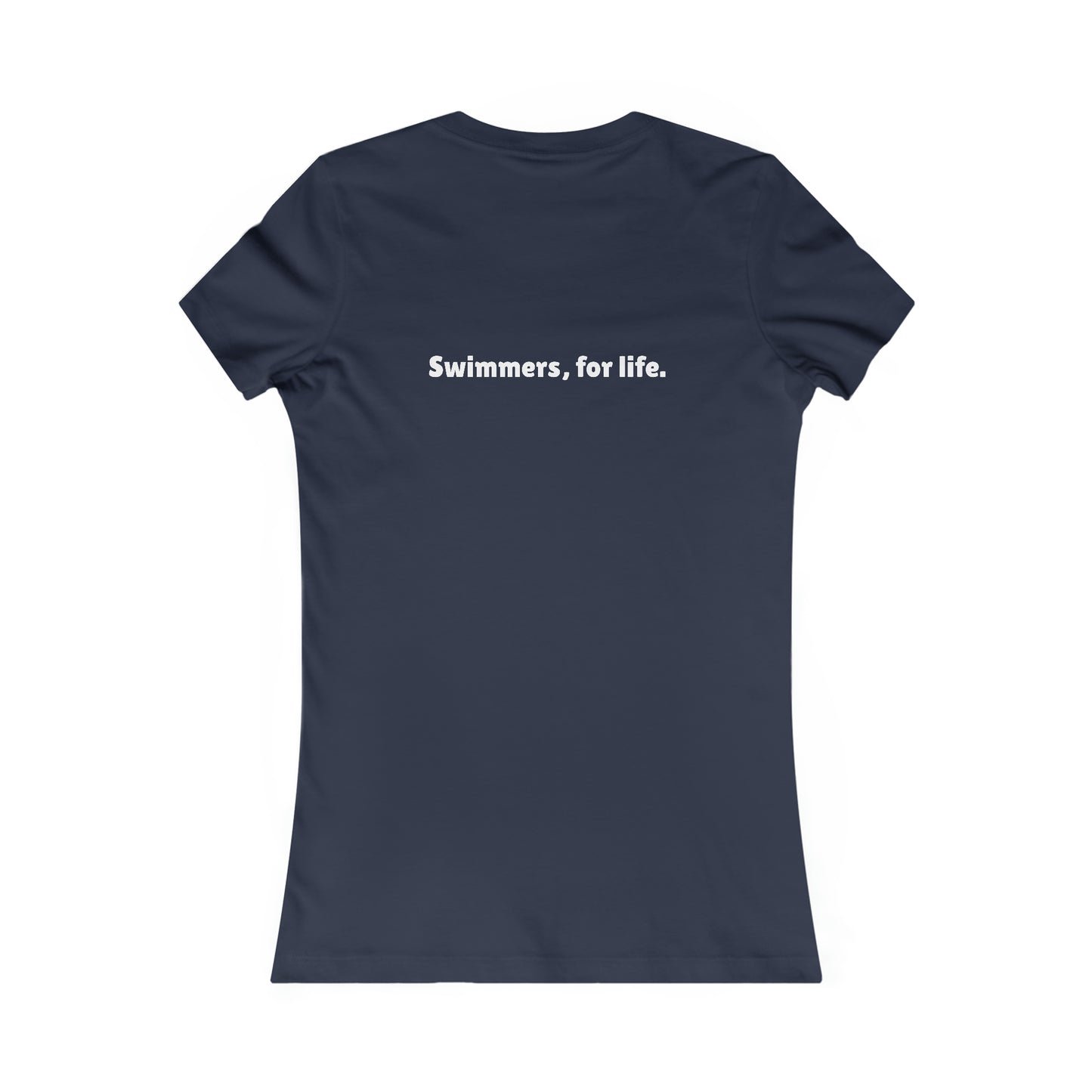 SwimCity Swimmers For Life Women's Favorite Tee